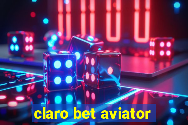 claro bet aviator